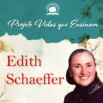 Vidas que Ensinam - Edith Schaeffer