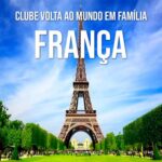 Material Digital: Clube Volta ao Mundo em Família - França