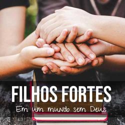 Programa Filhos Fortes